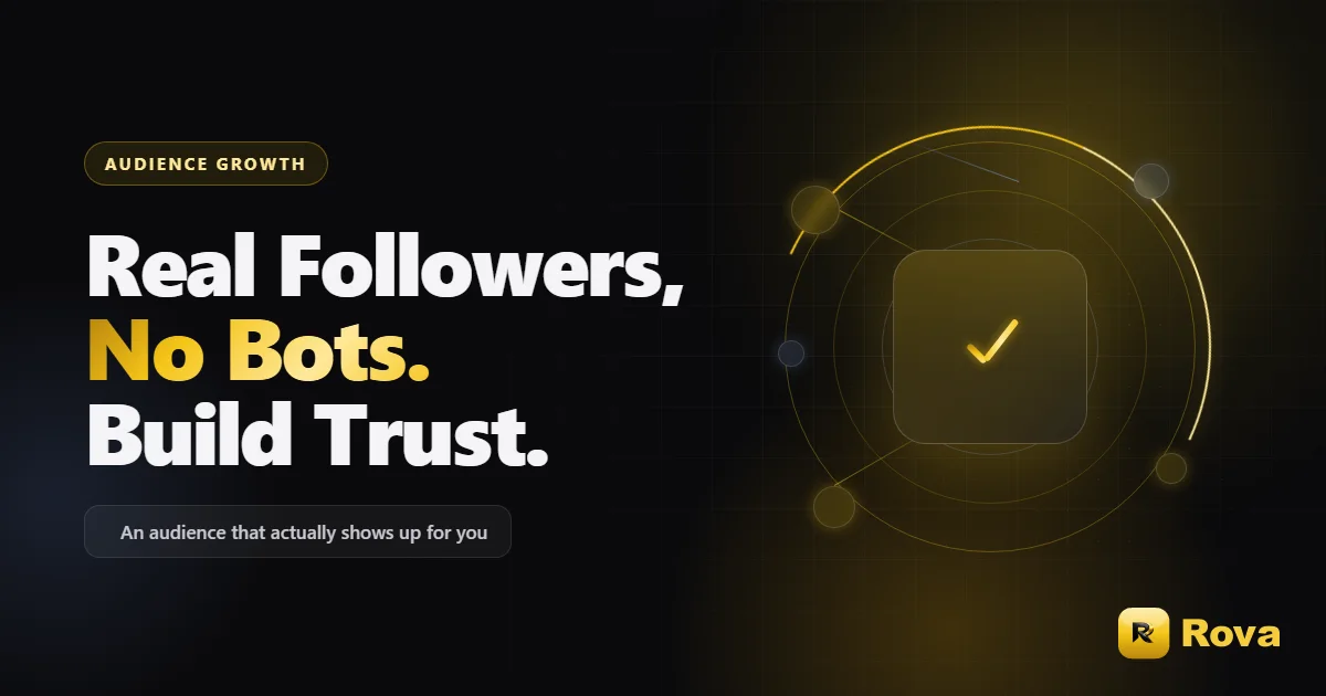 Real Followers, No Bots: How to Build an Audience You Trust